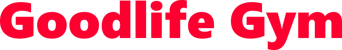 Goodlife Gym Goodlife Gym